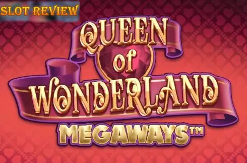 Queen of Wonderland Megaways slot